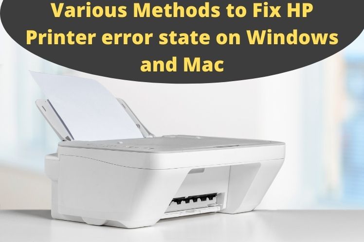 Various Methods to Fix HP Printer Error State on Windows and Mac