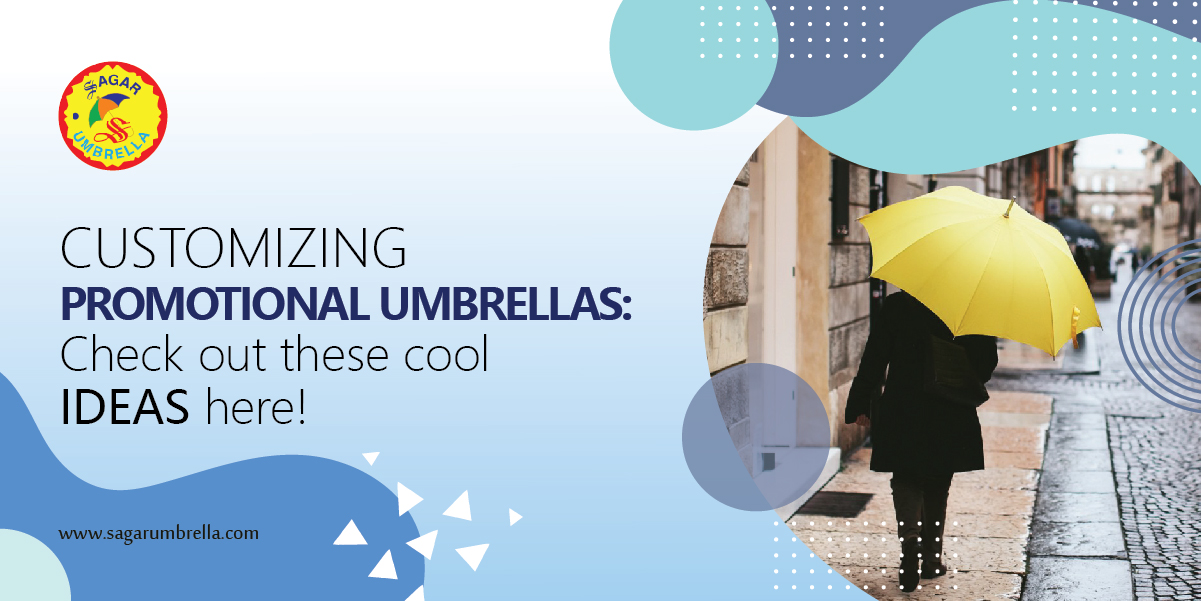 If you are searching for some new customization ideas for promotional umbrellas, this blog from Sagar Umbrella talks about them in detail. Read on.