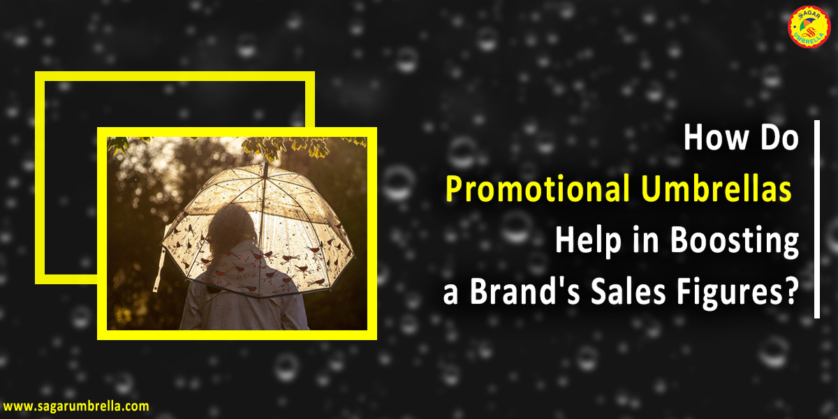 How Do Promotional Umbrellas Help in Boosting a Brand’s Sales Figures?