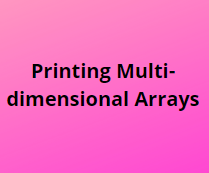 Printing Multi-dimensional Arrays in Java Discusses