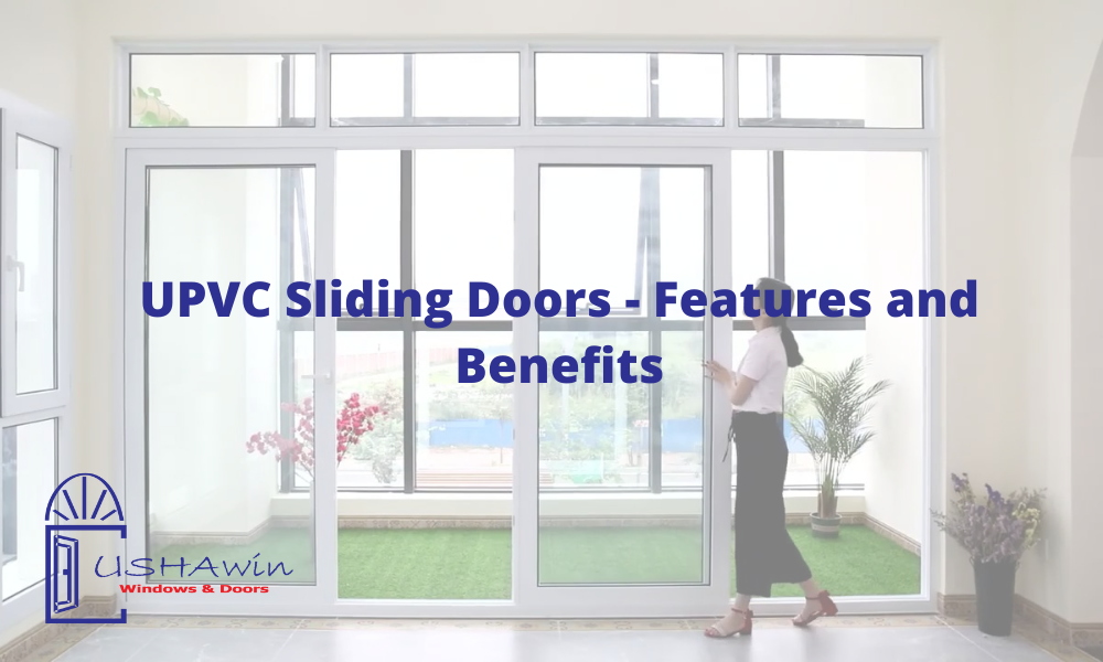 UPVC Sliding Doors – Features and Benefits