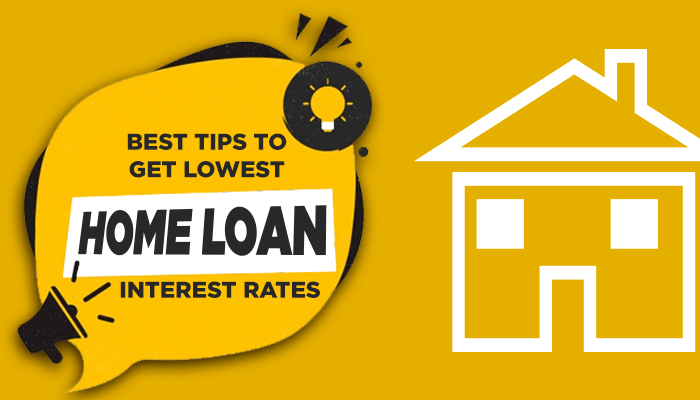 How to Get Lowest Home Loan Rates?
