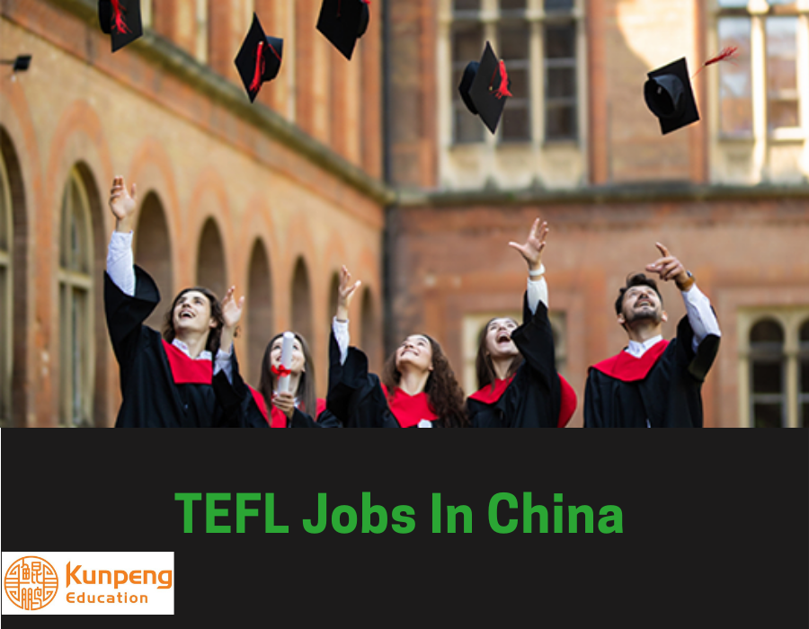 TEFL Jobs In China - Kunpeng Education