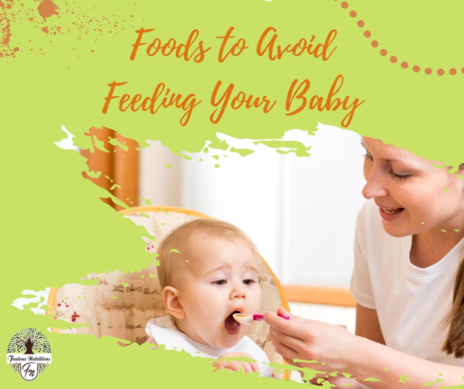 Safely Feeding Babies – Foods to Avoid Feeding Your Baby