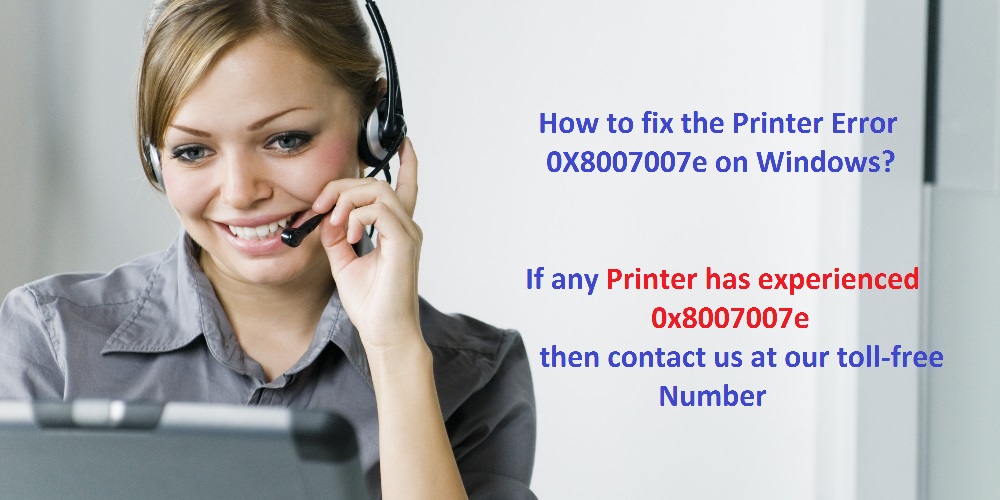How to fix the Printer Error 0X8007007e on Windows