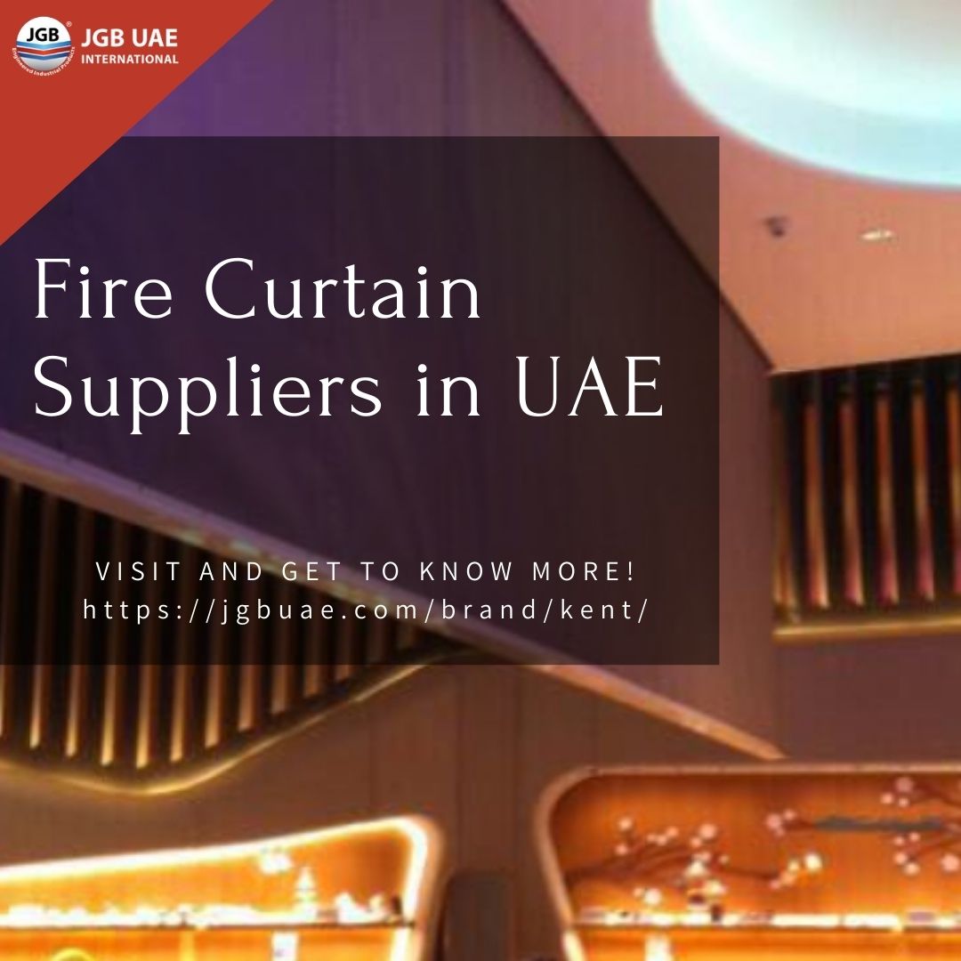 Fire Curtain Suppliers in UAE | JGB UAE