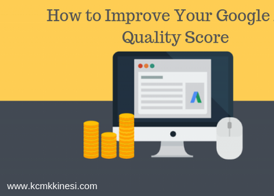 How to Improve Your Google Ads Quality Score