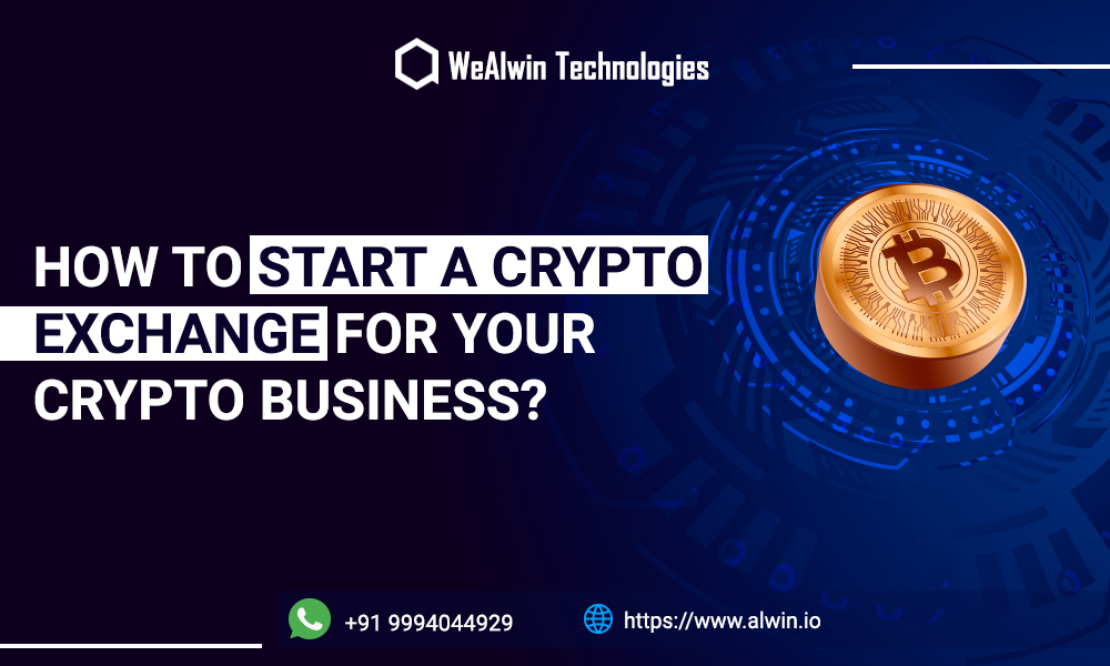 Start a Cryptocurrency Exchange for your Crypto Business