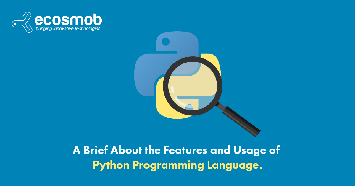 Key Features and Usage of Python Programming Language