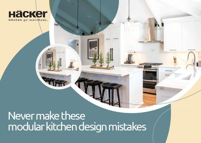 NEVER MAKE THESE MODULAR KITCHEN DESIGN MISTAKES