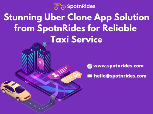 Stunning Uber Clone App Solution from SpotnRides for Reliable Taxi Service