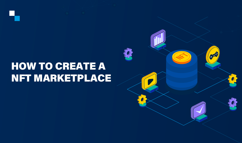 How to Create NFT Marketplace with Antier Solutions?