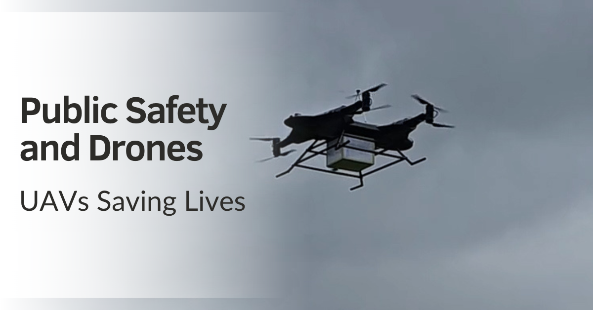 Public Safety and Drones: UAVs Saving Lives