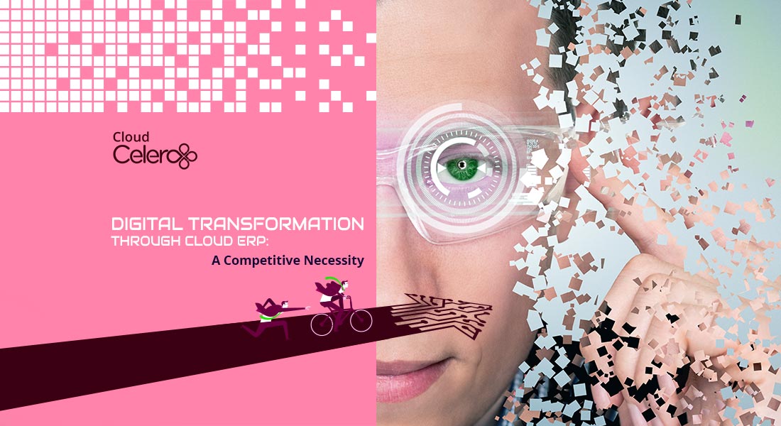DIGITAL TRANSFORMATION THROUGH CLOUD ERP: A COMPETITIVE NECESSITY