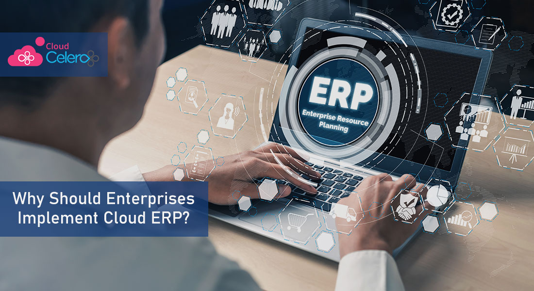 Why Should Enterprises Implement Cloud ERP?