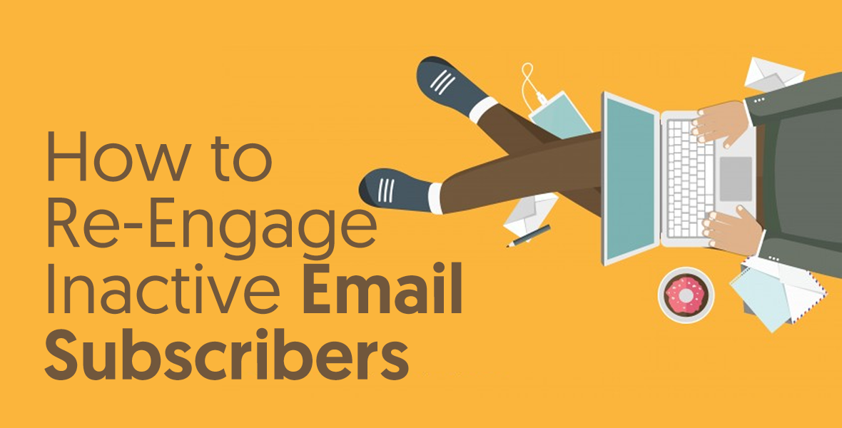 How To Re-Engage With Your Email Subscribers?