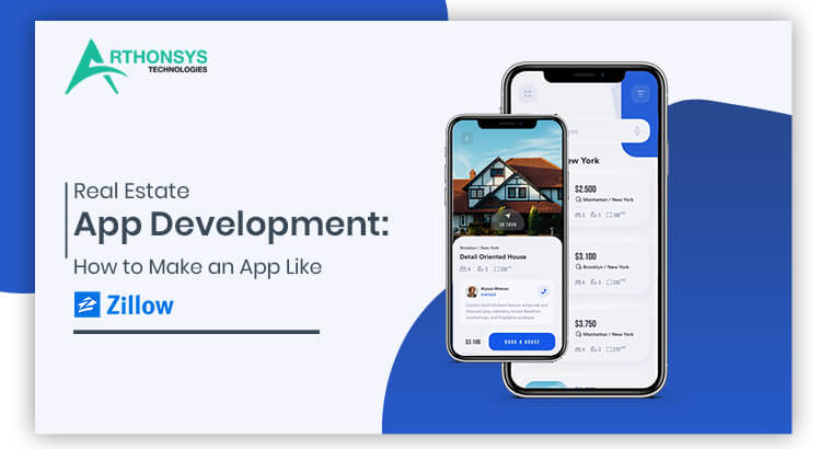 Real Estate App Development: How to Make an App Like Zillow