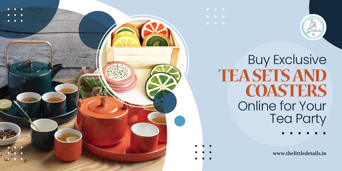 Buy Exclusive Tea Sets and Coasters Online for Your Tea Party