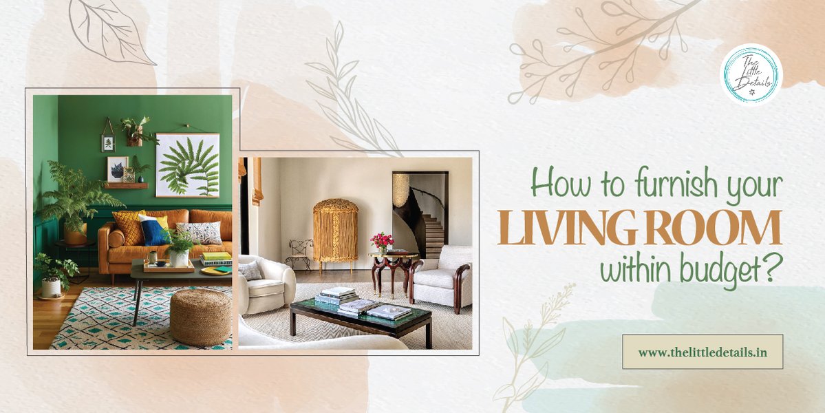 How to Furnish Your Living Room Within Budget?