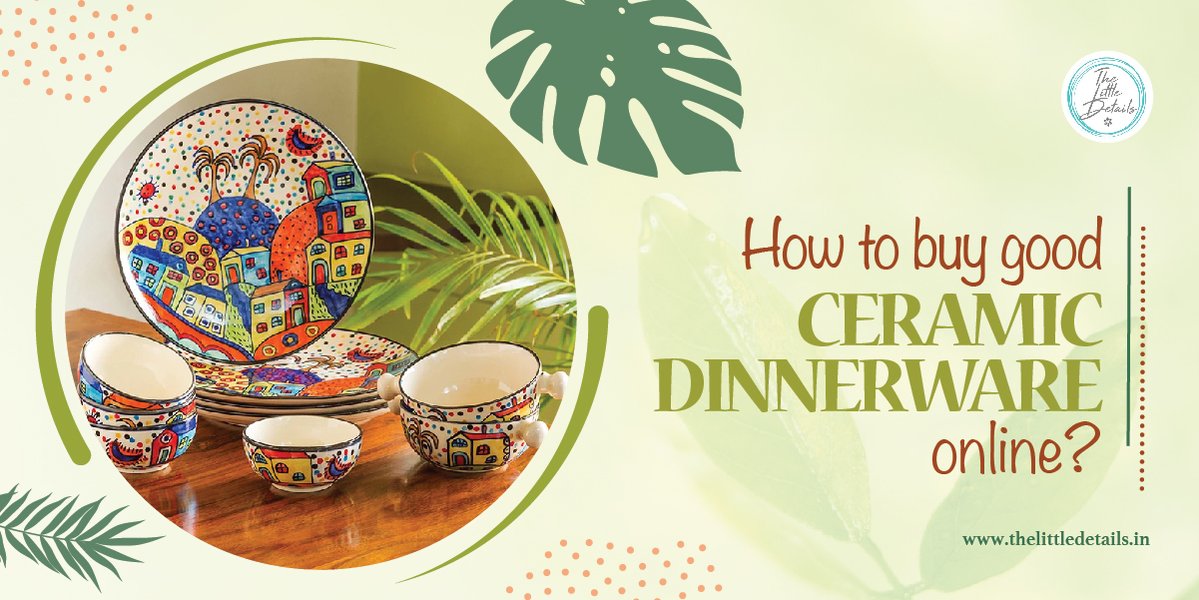 How to Buy Good Ceramic Dinnerware Online?