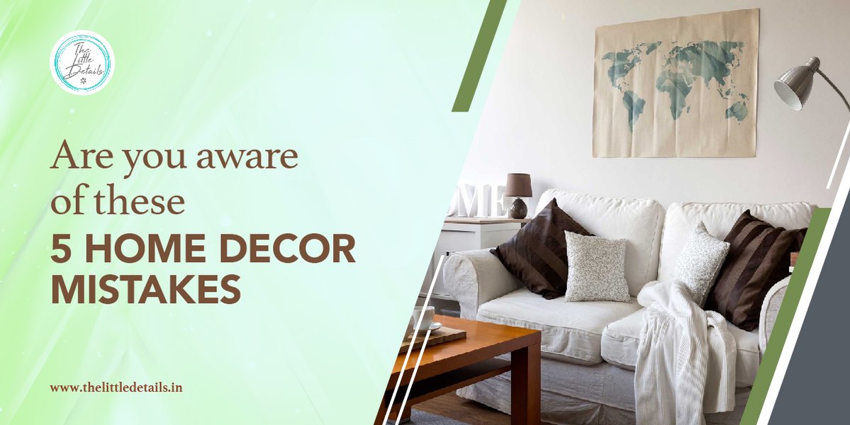 Be aware of these home decor mistakes