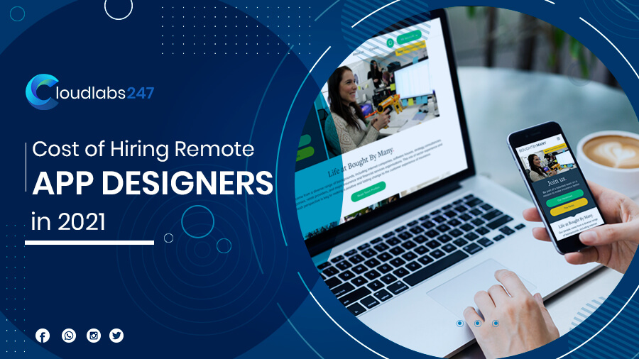 Cost of Hiring Remote App Designers in 2021