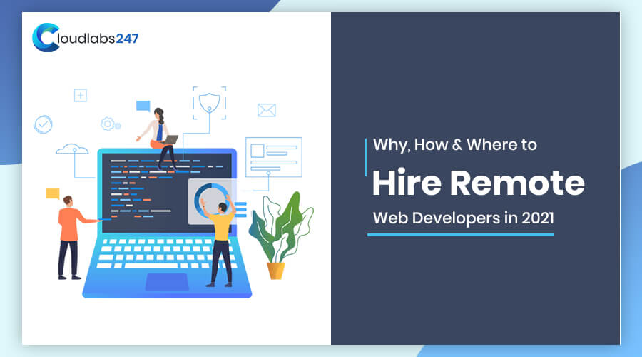 Where to Hire Remote Web Developers in 2021