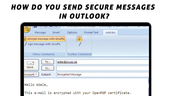 How do you send secure messages in Outlook?