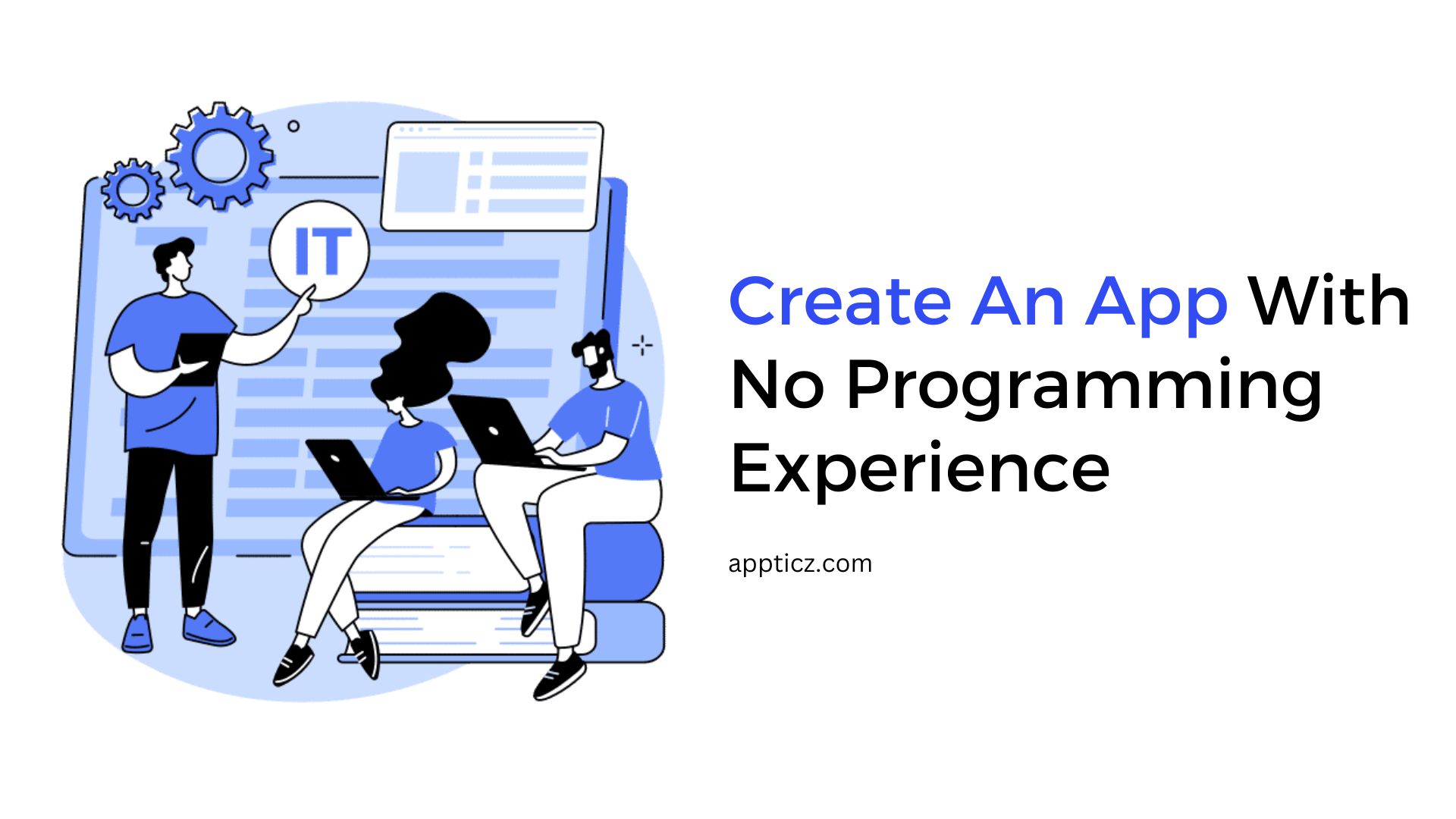 How to Develop A  Mobile App With No Coding Skills?