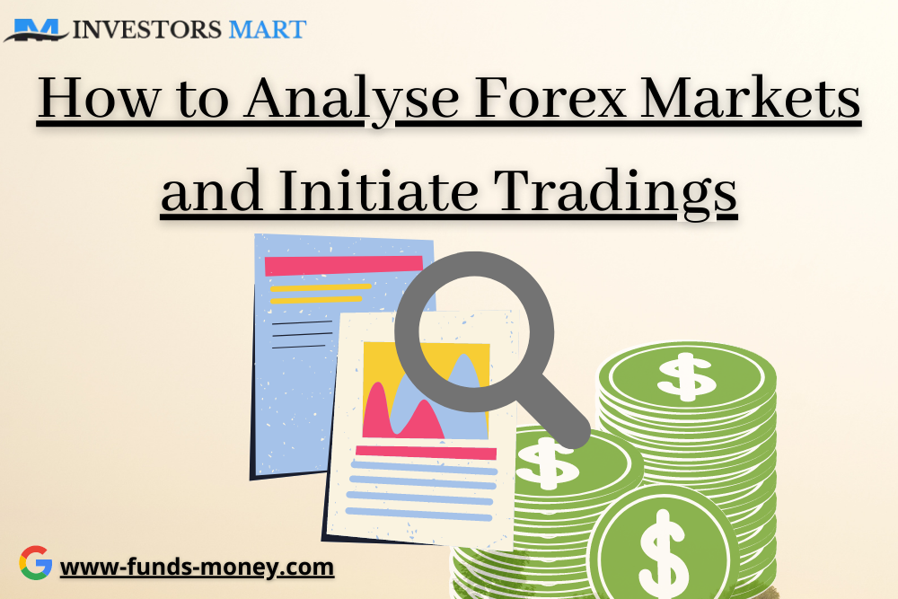 How to do Forex Analysis and Initiate Trading's-Detailed Guide