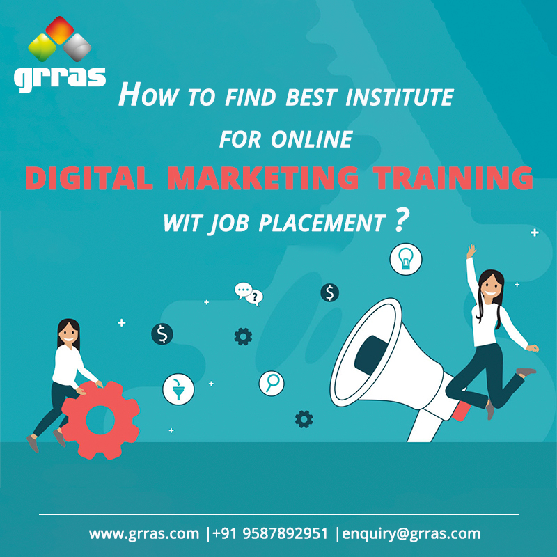 How to find the best institute for Online Digital Marketing training with Job Placement?