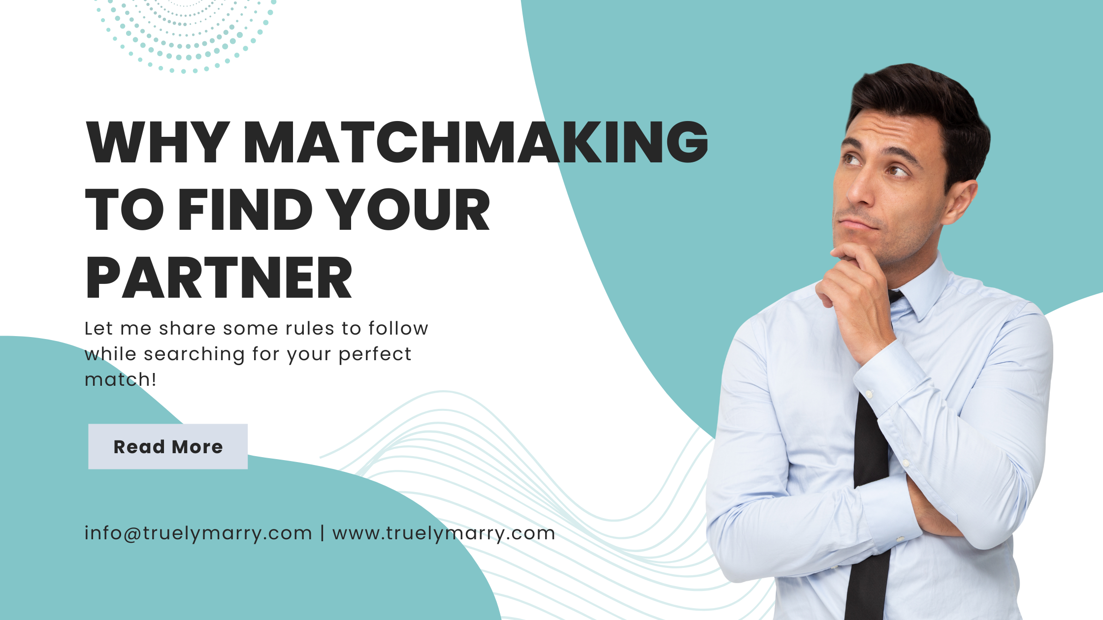 WHY  MATCHMAKING TO  FIND YOUR PARTNER