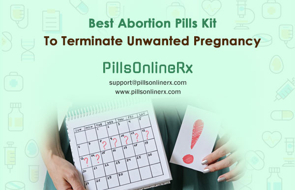 Best Abortion Pills Kit To Terminate Unwanted Pregnancy