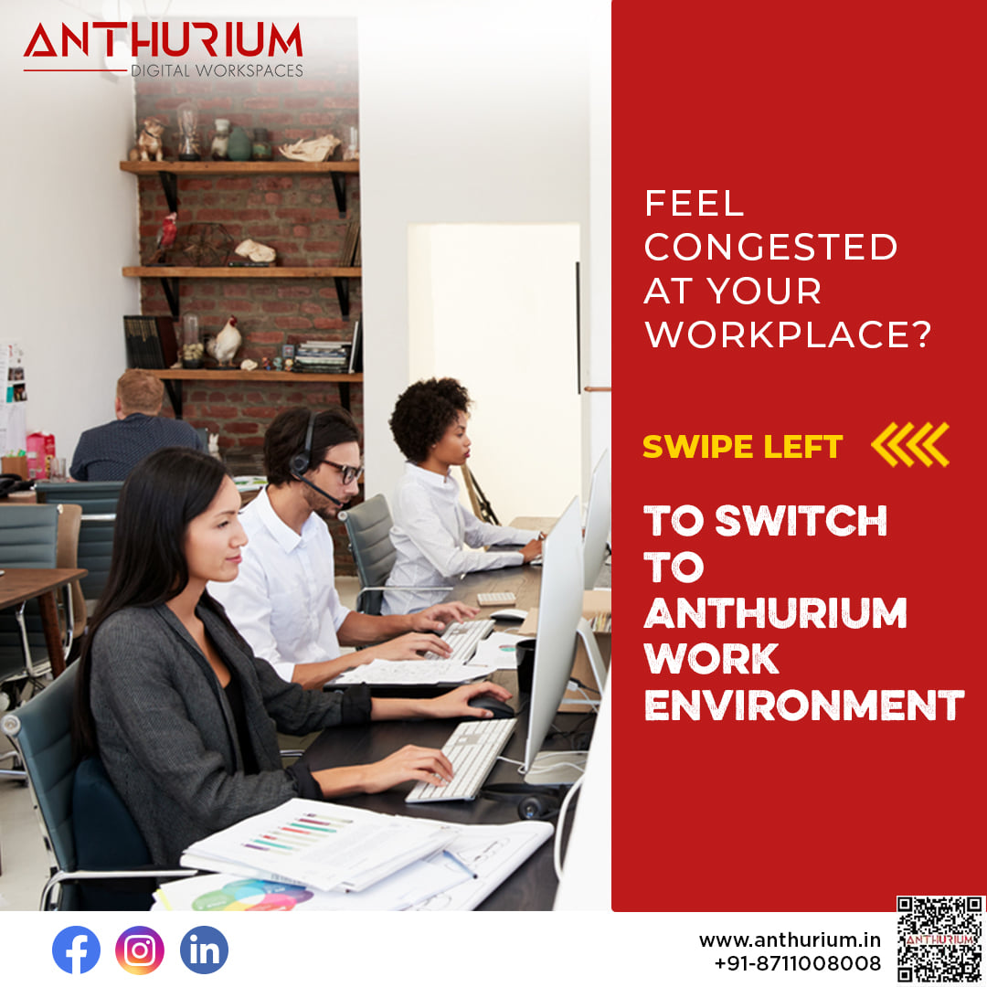 Need, Features and Attributes of Anthurium – The Best Shared Office Space in Noida