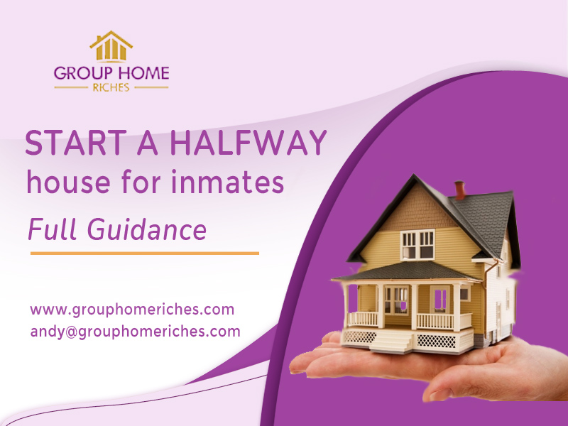 How To Start A Halfway Home