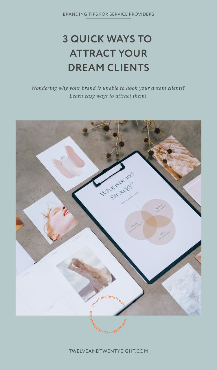 3 Quick & Actionable Ways To Attract Your Dream Clients