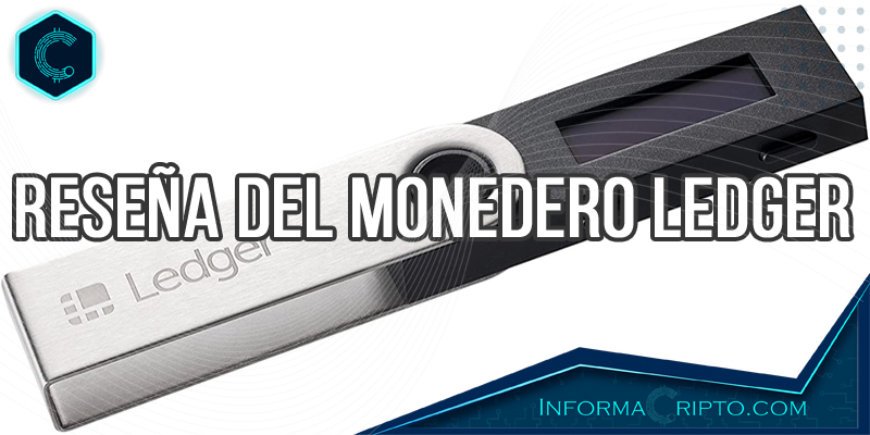 Reseña del Monedero Ledger