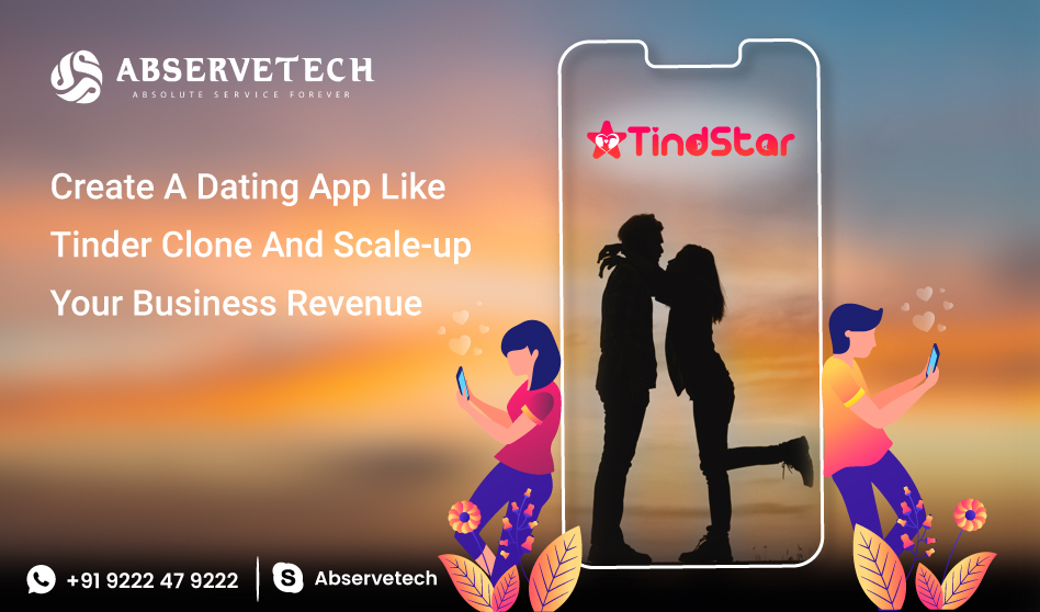 Best Tinder Clone Script 2021 - Abservetech