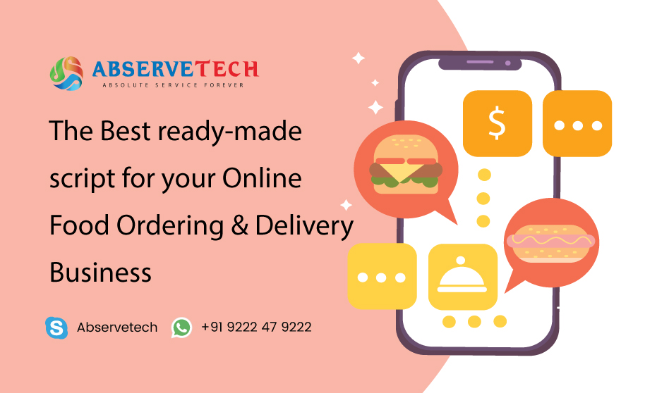 Best Online Food Ordering And Delivery Script - Abservetech