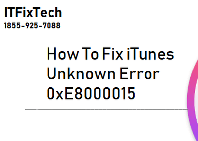 Unknown Error 0xE8000015 Appears  in iTunes, Fix It Now