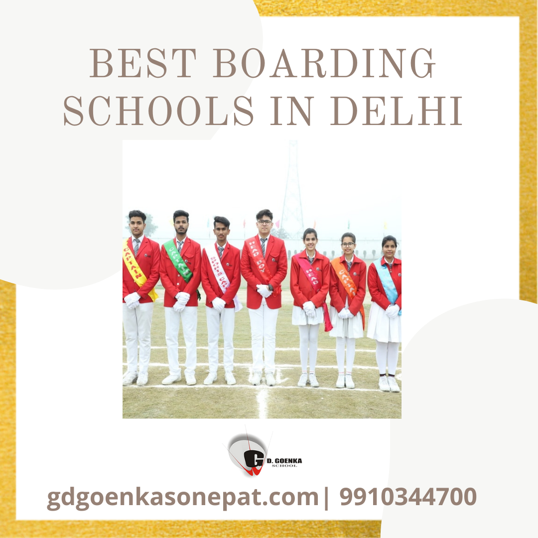 Why You Should Looking For The Best Boarding Schools In Delhi