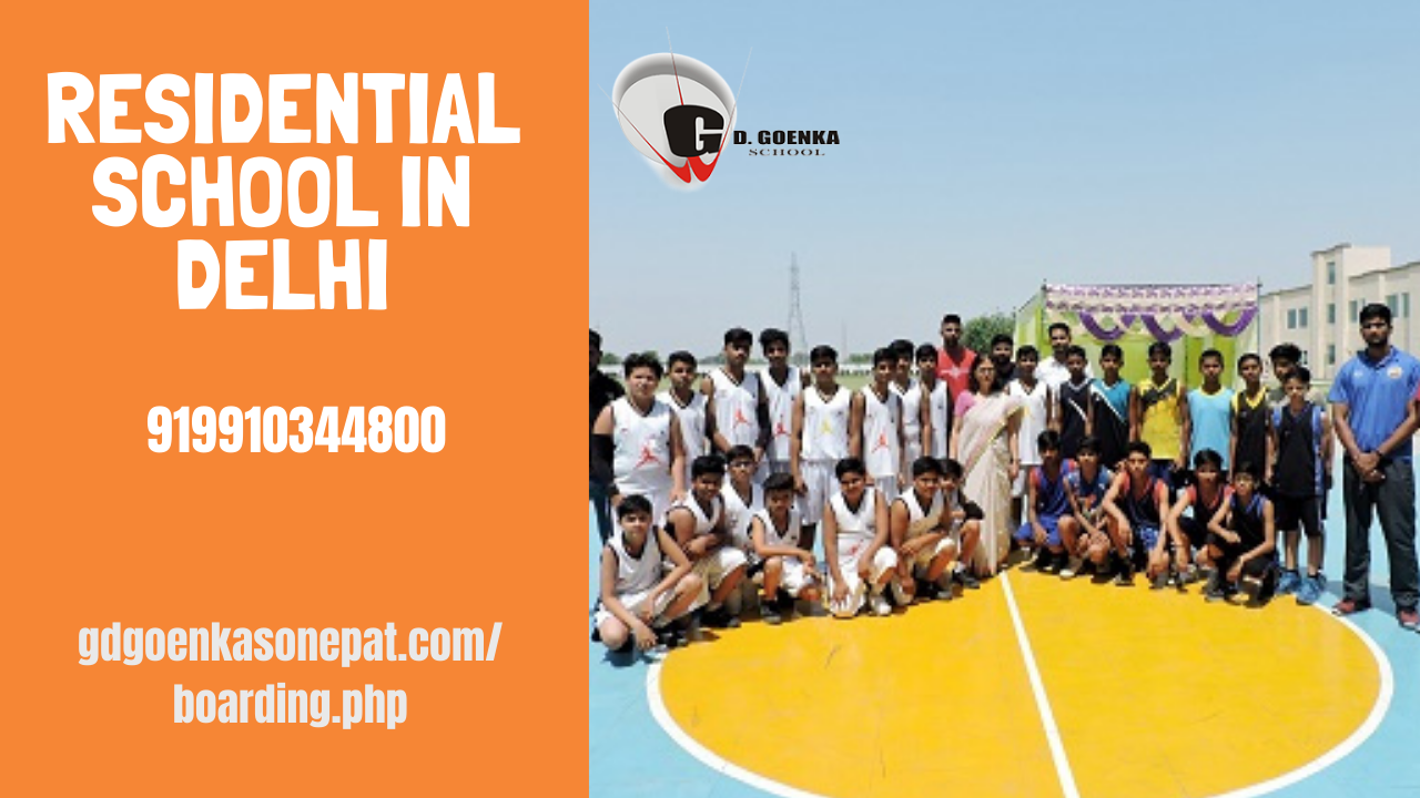 Residential School in Delhi and Their Advantages