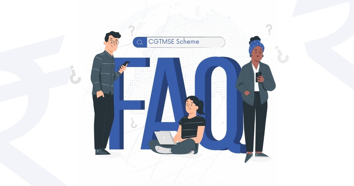 CGTMSE scheme FAQs