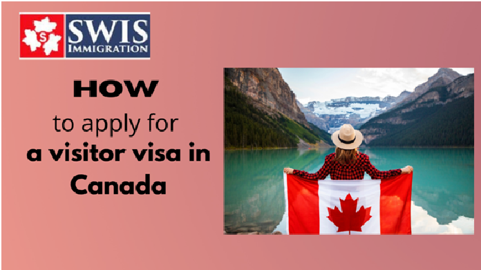 How to apply for a visitor visa in Canada