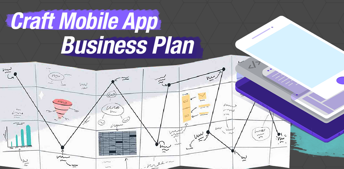 How To Create The Best Mobile App Development Business Plan In 2021?