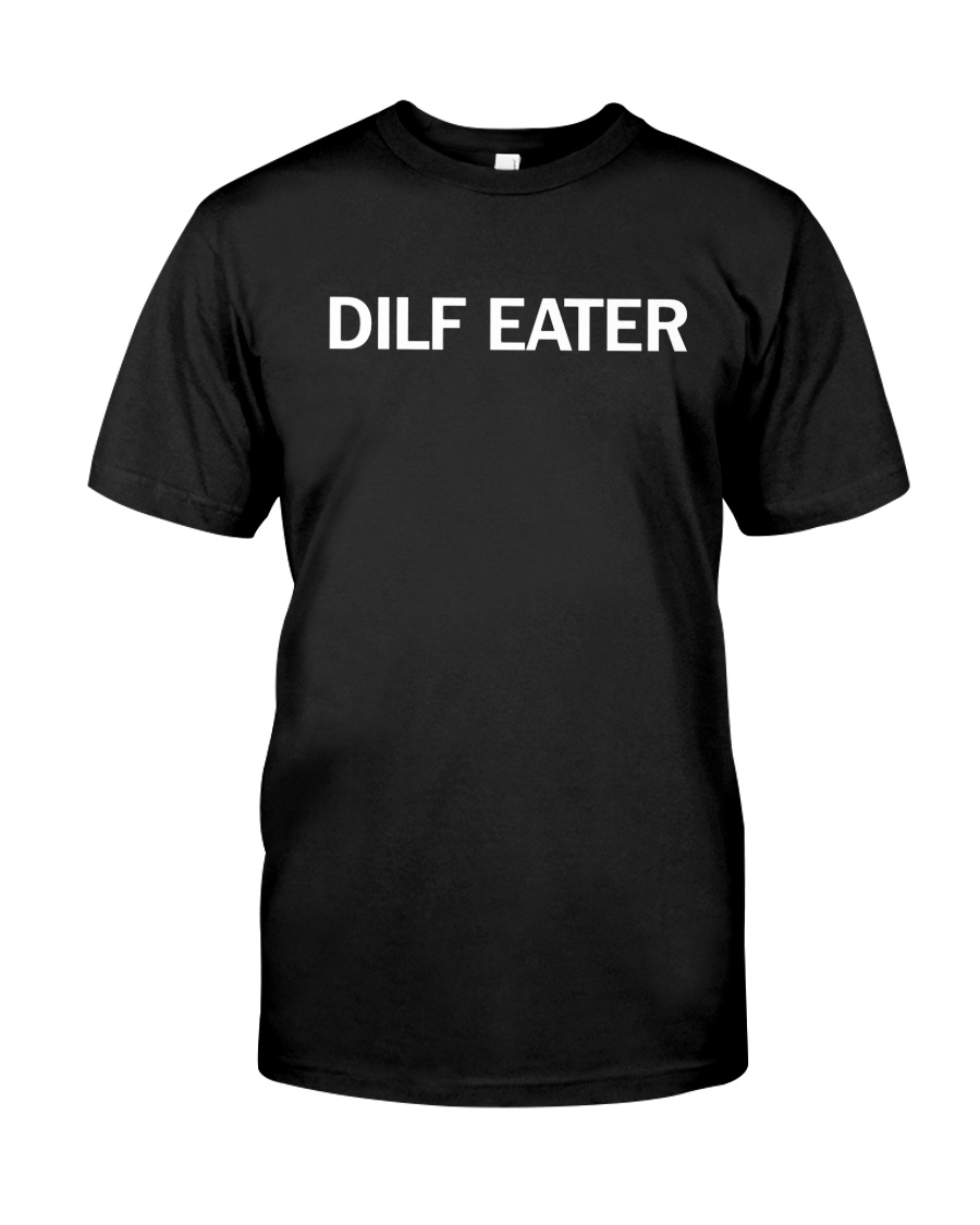 DILF EATER T SHIRTS