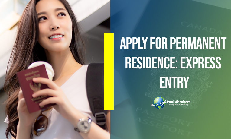 Apply for Permanent Residence: Express Entry