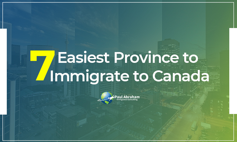 7 Easiest Provinces to Immigrate to Canada