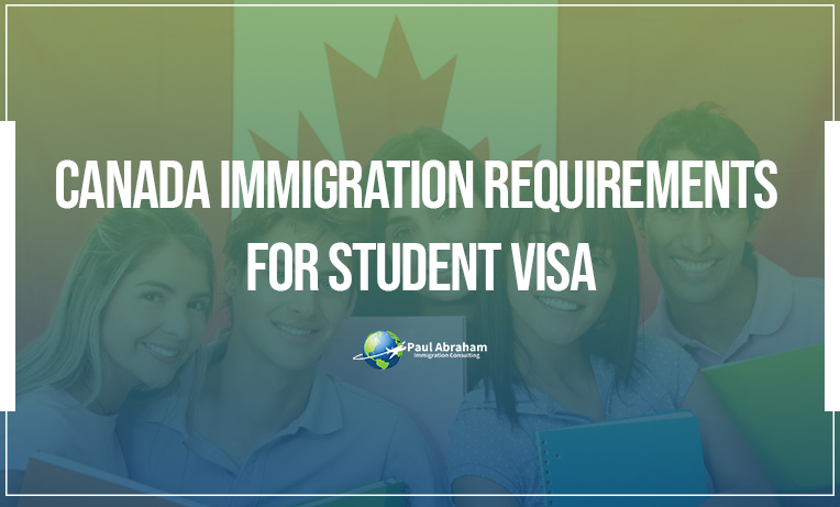 Canada Immigration requirements for student visa