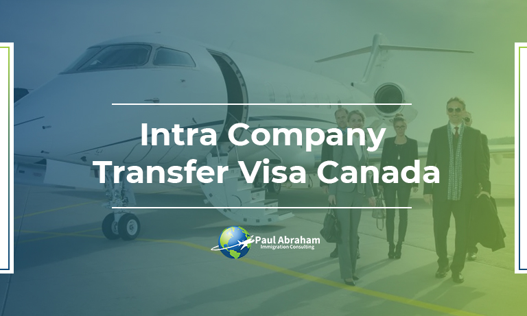 Intra Company Transfer Canada – A pathway to Canada PR